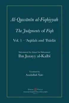 Al-Qawanin al-Fiqhiyyah: The Judgments of Fiqh, Paperback/Abu'l-Qasim Ibn Juzayy Al-Kalbi