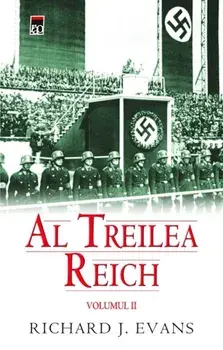 Al Treilea Reich. Volumul II/Richard J. Evans