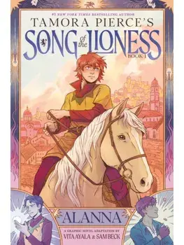 Alanna (Song of the Lioness, Book 1). A Graphic Novel Adaptation, Hardback/Tamora Pierce