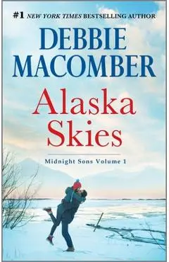 Alaska Skies: An Anthology - Debbie Macomber