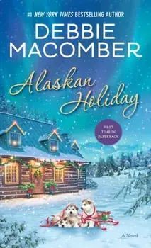 Alaskan Holiday, Paperback/Debbie Macomber