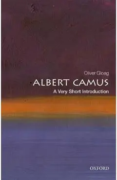 Albert Camus: A Very Short Introduction - Oliver Gloag