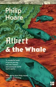 Albert & the Whale, Paperback/Philip Hoare
