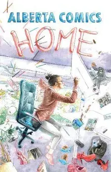 Alberta Comics Anthology: Home, Paperback/***