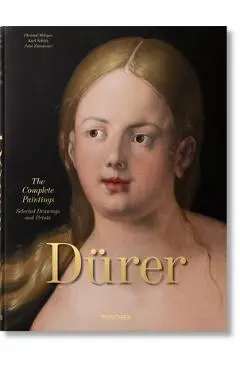 Albrecht Dürer. the Complete Paintings. Selected Drawings and Prints - Christof Metzger