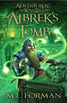 Albrek's Tomb, Paperback/M. L. Forman