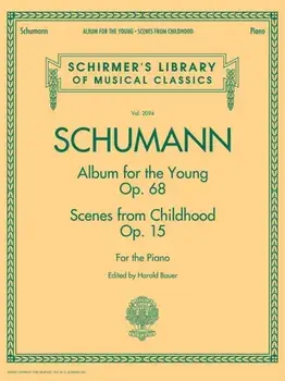 Album for the Young Opus 68. & Scenes from Childhood Opus 15/***