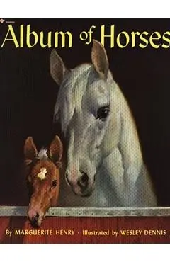 Album of Horses - Marguerite Henry