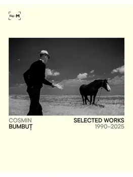 Album Selected Works 1990-2025/Cosmin Bumbut