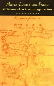 Alchemical Active Imagination: Revised Edition, Paperback/Marie-Louise Von Franz