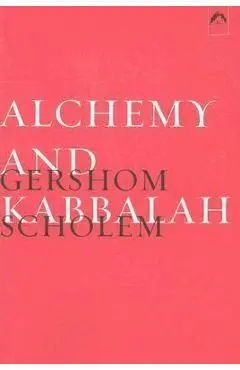 Alchemy and Kabbalah - Gershom Scholem