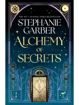 Alchemy of Secrets, Hardcover/Stephanie Garber