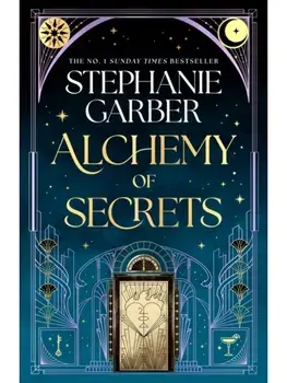 Alchemy of Secrets, Paperback/Stephanie Garber