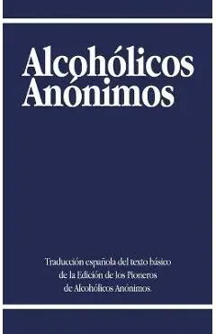 Alcoholicos Anonimos - Alcoholicos Anonimos
