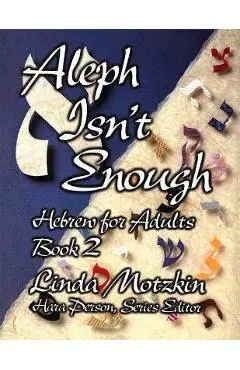 Aleph Isn't Enough - Linda Motzkin