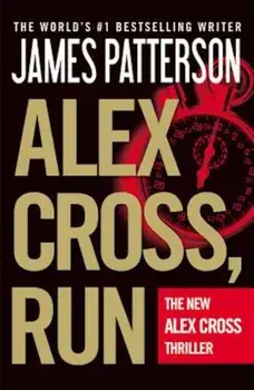 Alex Cross, Run, Paperback/James Patterson