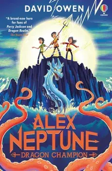 Alex Neptune, Dragon Champion, Paperback/David Owen