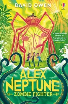 Alex Neptune, Zombie Fighter, Paperback/David Owen