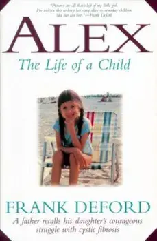 Alex: The Life of a Child, Paperback/Frank Deford