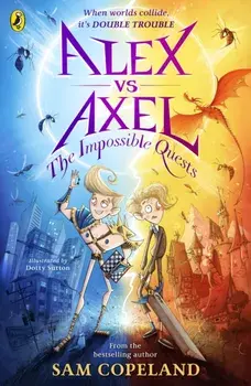 Alex vs Axel: The Impossible Quests, Paperback/Sam Copeland