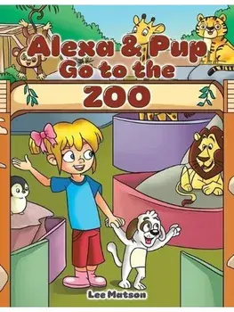Alexa & Pup Go to the Zoo, Paperback/Lee Matson