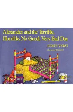 Alexander and the Terrible, Horrible, No Good, Very Bad Day - Judith Viorst