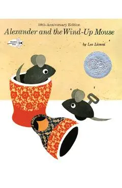 Alexander and the Wind-Up Mouse - Leo Lionni