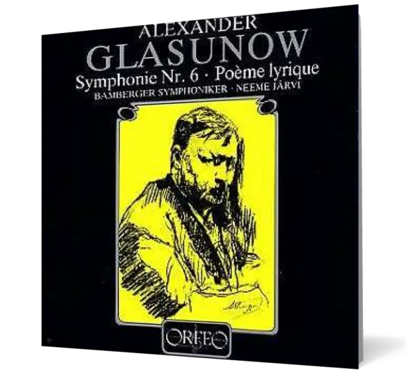Alexander Glasunow - Symphony No. 6; Poème lyrique