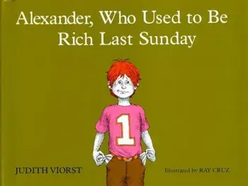 Alexander, Who Used to Be Rich Last Sunday, Hardcover/Judith Viorst