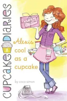 Alexis Cool as a Cupcake, Paperback/Coco Simon