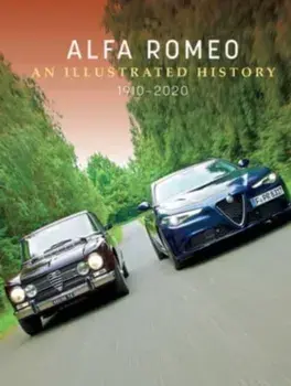 Alfa Romeo. An Illustrated History, 1910–2020, Hardback/***