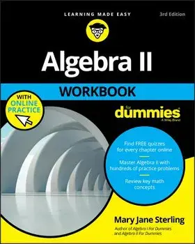 Algebra II Workbook for Dummies, Paperback/Mary Jane Sterling