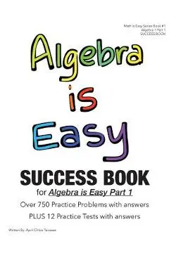Algebra is Easy Part 1 SUCCESS BOOK - April Chloe Terrazas