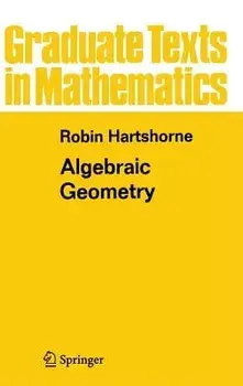 Algebraic Geometry, Hardcover/Robin Hartshorne