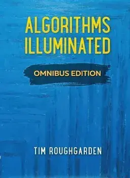 Algorithms Illuminated. Omnibus Edition, Hardback/***