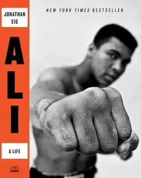 Ali: A Life, Paperback/Jonathan Eig