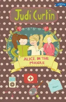 Alice in the Middle, Paperback/Judi Curtin