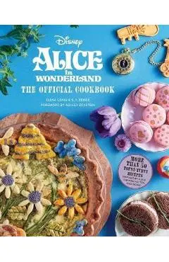 Alice in Wonderland: The Official Cookbook - Insight Editions