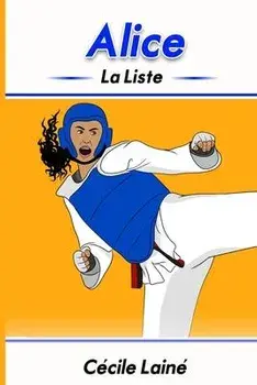Alice: La liste, Paperback/Jennifer Nolasco