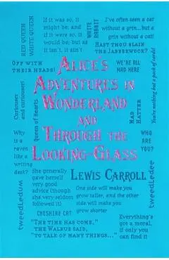 Alice's Adventures in Wonderland and Through the Looking-Glass - Lewis Carroll