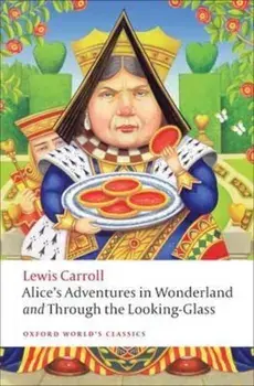 Alice's Adventures in Wonderland and Through the Looking-Gla, Paperback/Lewis Carroll