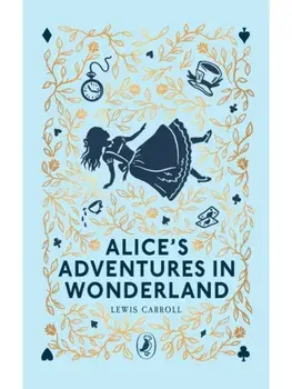 Alice's Adventures in Wonderland, Hardback/Lewis Carroll