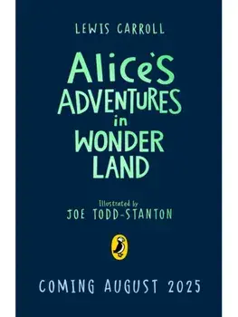 Alice's Adventures in Wonderland. Illustrated Edition, Hardback/Lewis Carroll