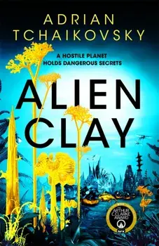 Alien Clay, Paperback/Adrian Tchaikovsky