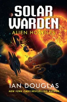 Alien Hostiles, Paperback/Ian Douglas
