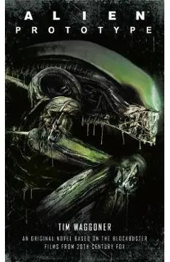 Alien: Prototype - Tim Waggoner