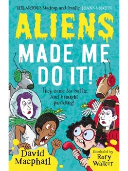 Aliens Made Me Do It, Paperback/David Macphail