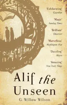 Alif the Unseen, Paperback/G. Willow Wilson