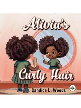 Alivia's Curly Hair, Paperback/Candice L. Woods