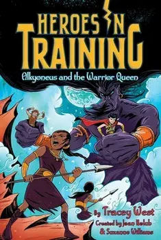 Alkyoneus and the Warrior Queen, Volume 17, Paperback/Joan Holub